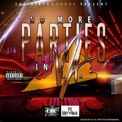 The Dirtyworkas - No More Parties In V.A.