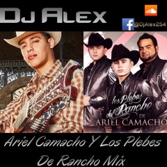 Ariel Camacho Y Los Plebes Del Rancho Mix DjAlex