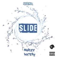 Slide - Marley Waters x Abrina (Slap Vol 2)
