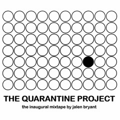 The Quarantine Project