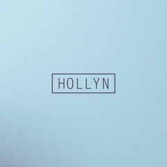 Hollyn - All I Need is You (esque Remix) [free dl]
