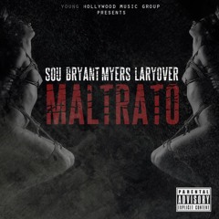 Sou El Flotador ft Bryant myers & Lary Over - Maltrato