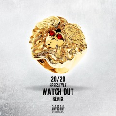 Watch Out(2 Chainz Remake)