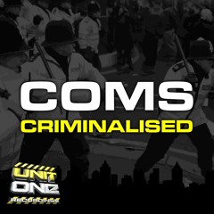 Coms - Criminalised