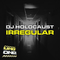 DJ Holocaust - Irregular