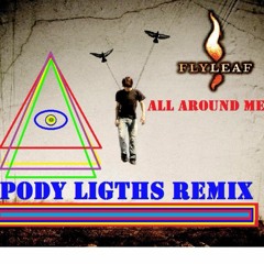 All Around Me - Flyleaf (Pody Lights Remix)