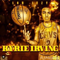 Lor Izzy-Kyrie Irving