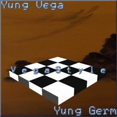 V e g a S t y l e - Yung Vega X Yung Germ