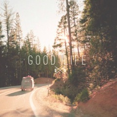 Good Life