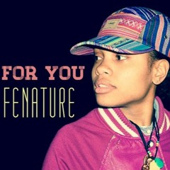 For You FENATURE