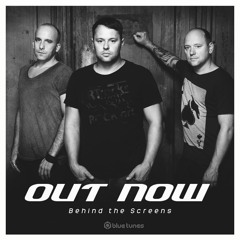 Out Now - Behind The Screens EP Teaser