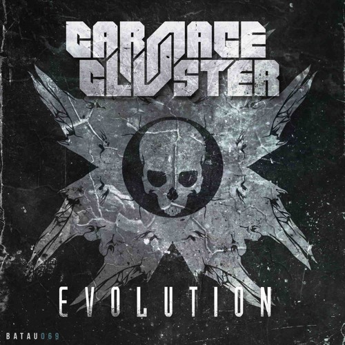 Carnage & Cluster - 03. Evolution (Mystification Remix) [BATAU069] 21.03.2016
