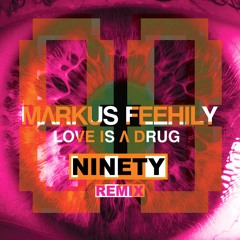 Love is a Drug (88Ninety Remix) - Markus Feehily
