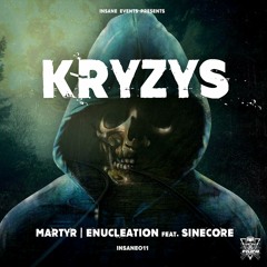 Kryzys feat. Sinecore - Enucleation [INSANE011]