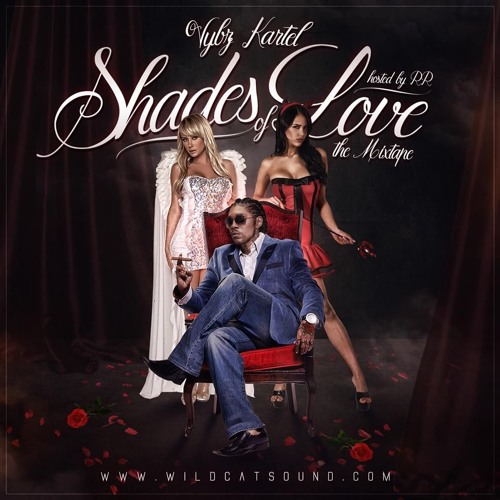 VYBZ KARTEL - SHADES OF LOVE MIXTAPE [WILDCAT SOUND 2016]