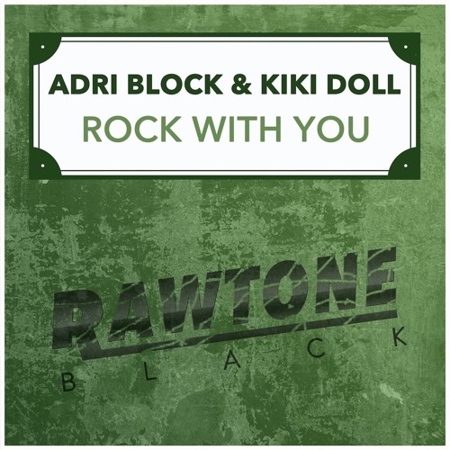 ADRI BLOCK & KIKI DOLL - ROCK WITH YOU ( CLASSIC NUDISCO MIX) SOUNDCLOUD EDIT
