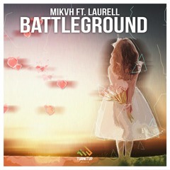Battleground(ft. Laurell) [OUT NOW]