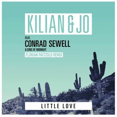 Kilian & Jo - Little Love (Florian Paetzold Official Remix)