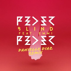 Feder feat. Emmi - Blind (Danielle Diaz Remix)