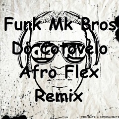 Funk MK Bros - Do cotovelo (Afro Flex Remix)