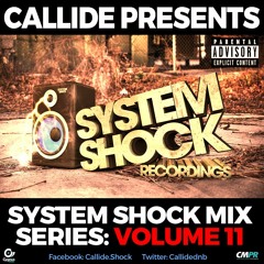 CALLIDE - SYSTEM SHOCK MIX SERIES - VOL 11