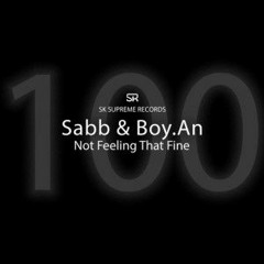 Premiere: Sabb & Boy.An - 'Not Feeling That Fine (Kevin Over Remix)'
