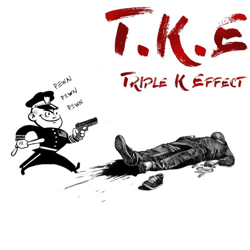 T.K.E (Triple K Effect)
