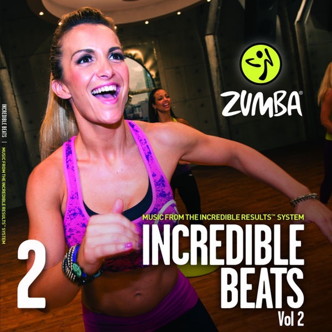Stream Zumba Incredible Beats 2 by Pedro Vengoechea Listen online for free on SoundCloud