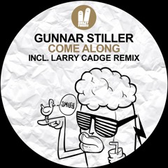 Gunnar Stiller - Come Along (Larry Cadge Remix) Smiley Fingers