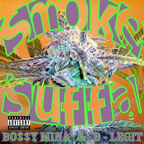 Bossymina x B-Legit - Smoke Suffa (Prod by SB Shmack) [Thizzler.com]
