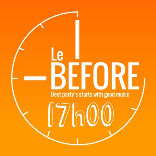 Le Before : 17h00 | Mixtape by Defract (free download in description)