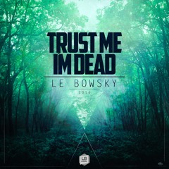 T r u s t . M e . I ' m . D e a d /// [ F  u l l . E P ]