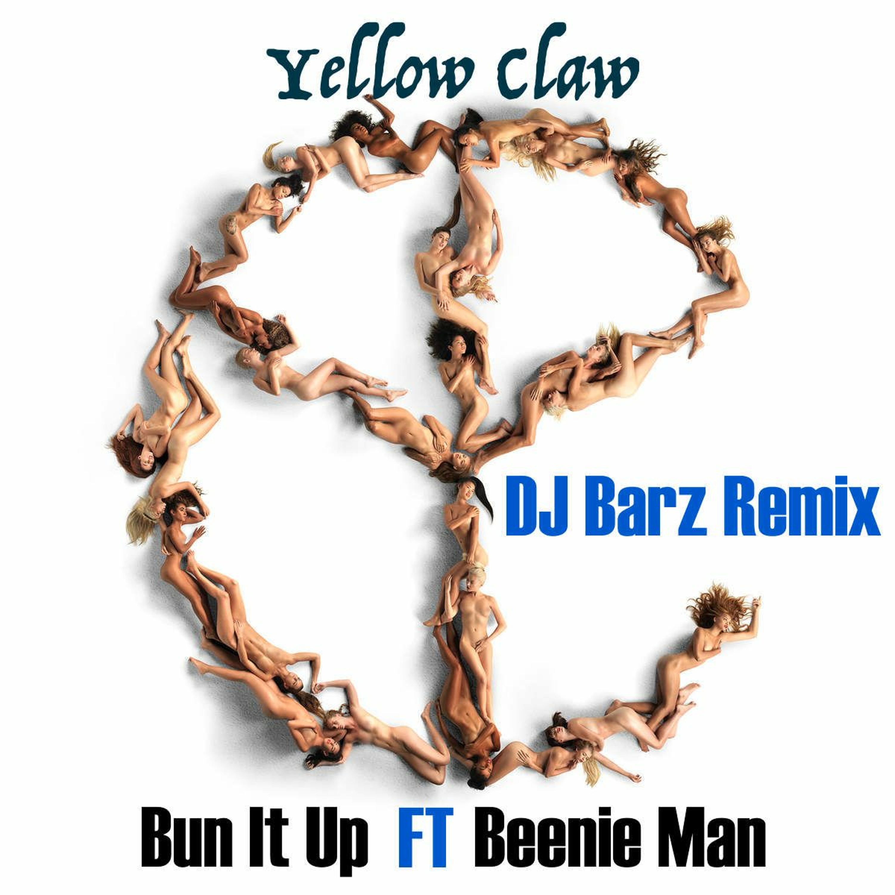 Yellow Claw - Bun It Up FT Beenie Man (DJ Barz Remix) episode artwork