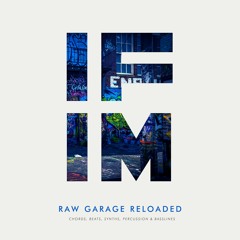 Raw Garage Reloaded sample pack (£9.99 from IFIM.co.uk)