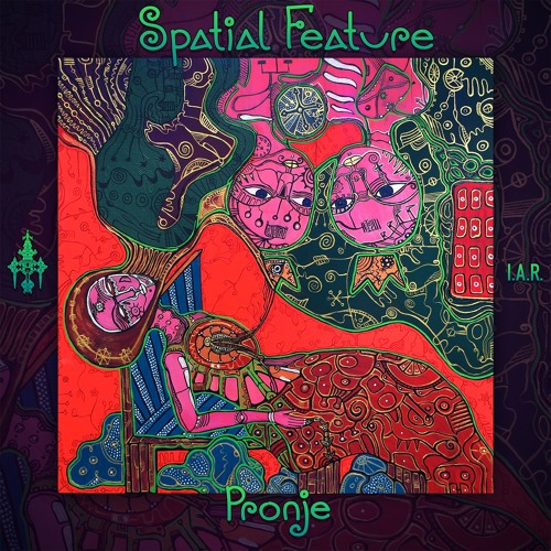 Spatial Feature - PRONJE - EP - Impulse Audio Records
