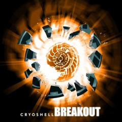 Cryoshell - Breakout (Official INCOMPLETE Instrumental)