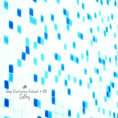 Deep Electronics Podcast # 108 - Cathy