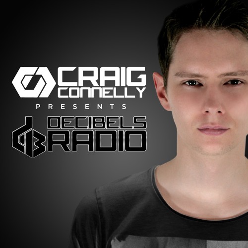 Craig Connelly - Decibels Radio Episode 33