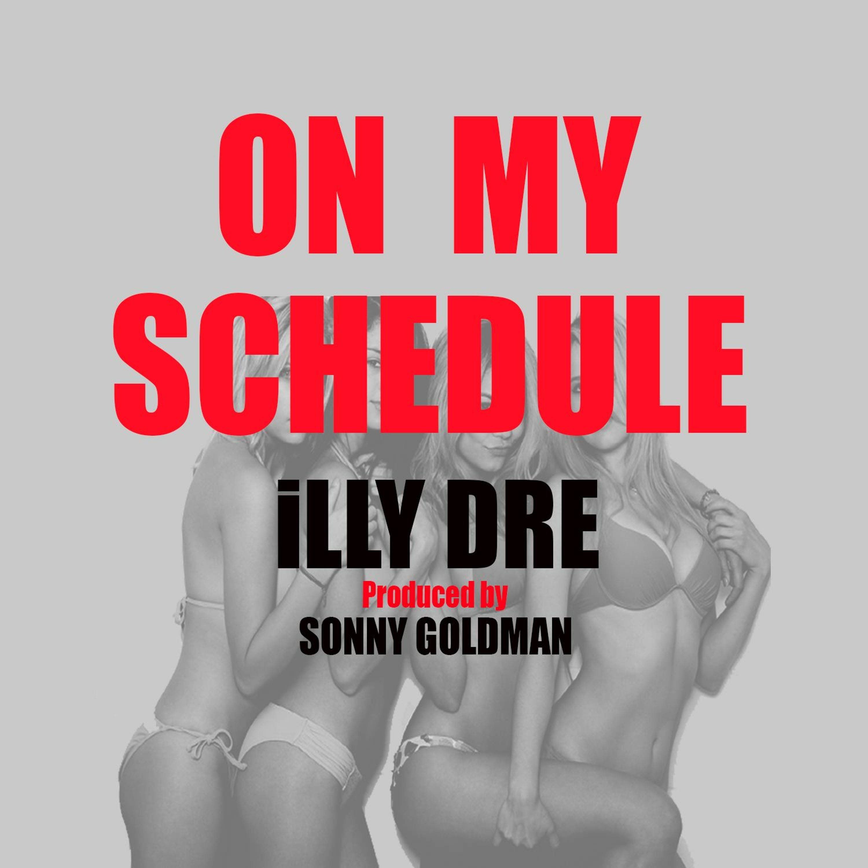 Illy Dre - On My Schedule episode artwork