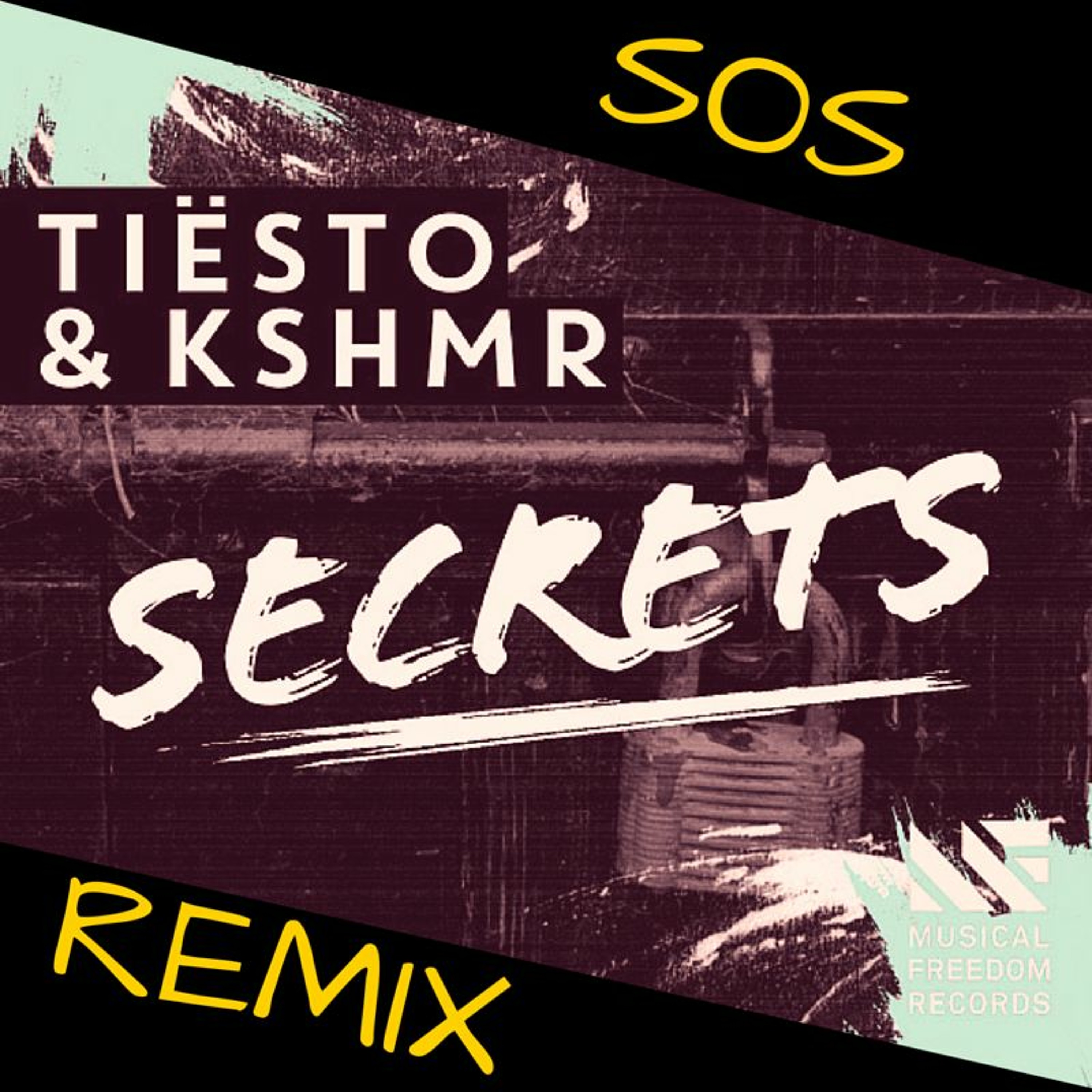 Tiesto & KSHMR - Secrets SoS Remix (FREE DOWNLOAD) episode artwork