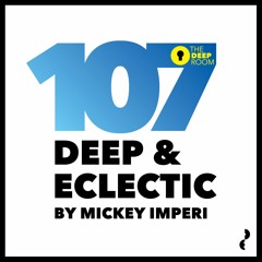 Deep & Eclectic 107