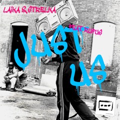 Laika & Strelka - Just Us Feat. Rufus (Snippet)