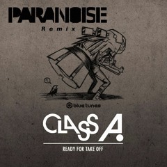 Class A - Take Off (Paranoise Remix)