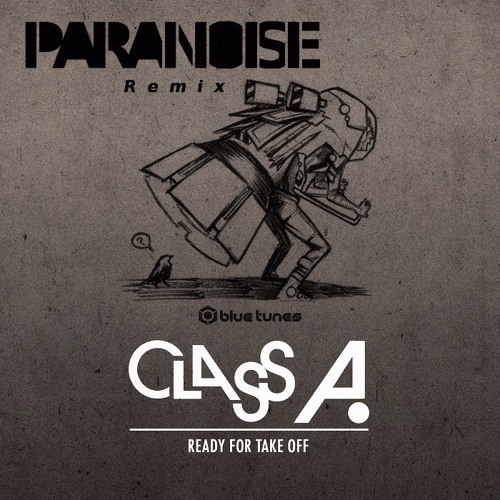 Class A - Take Off (Paranoise Remix)