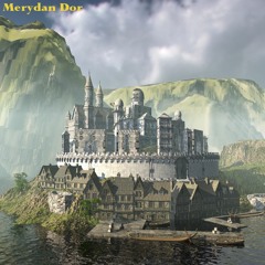 MERYDAN DOR the Royal City (Rivendellandia) symhonic dream by Rainer Struck