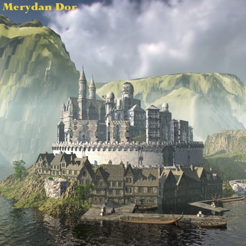 MERYDAN DOR the Royal City (Rivendellandia) symhonic dream by Rainer Struck