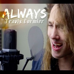 Travis Cormier - Always (Cover)