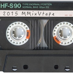 2015 MMiXVtape