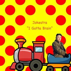 I Gotta Brain