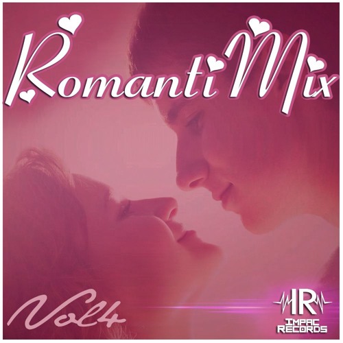Romantimix Vol 4 - Exitos Romanticos En Español 2015 By Dj Mes I.R.